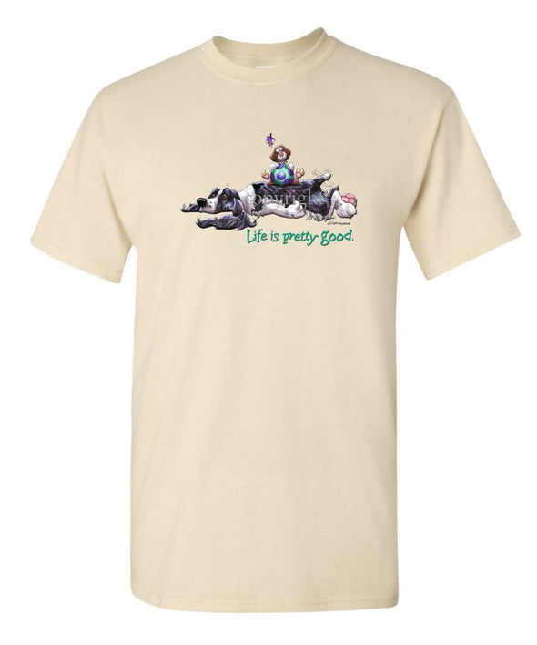 English Springer Spaniel - Life Is Pretty Good - T-Shirt