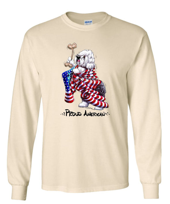 Old English Sheepdog - Proud American - Long Sleeve T-Shirt
