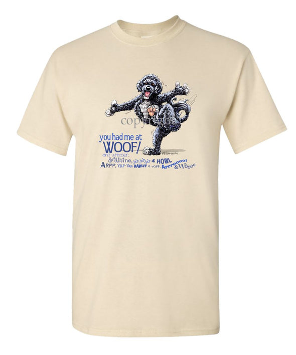 Portuguese Water Dog - You Had Me at Woof - T-Shirt