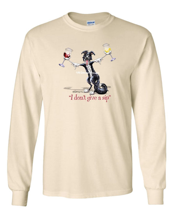 Border Collie - I Don't Give a Sip - Long Sleeve T-Shirt