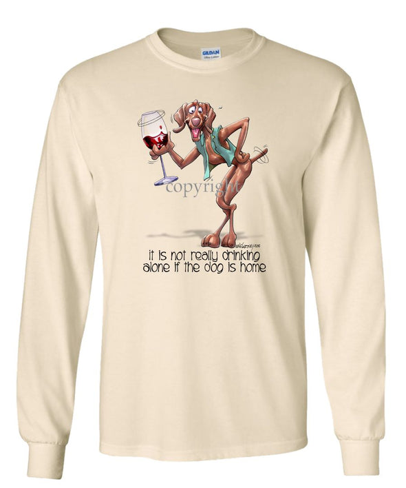 Vizsla - It's Not Drinking Alone - Long Sleeve T-Shirt