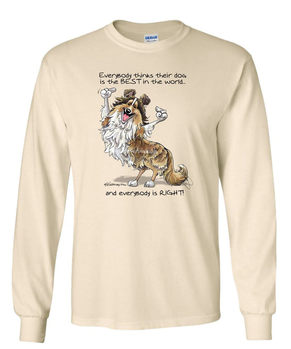 Shetland Sheepdog - Best Dog in the World - Long Sleeve T-Shirt