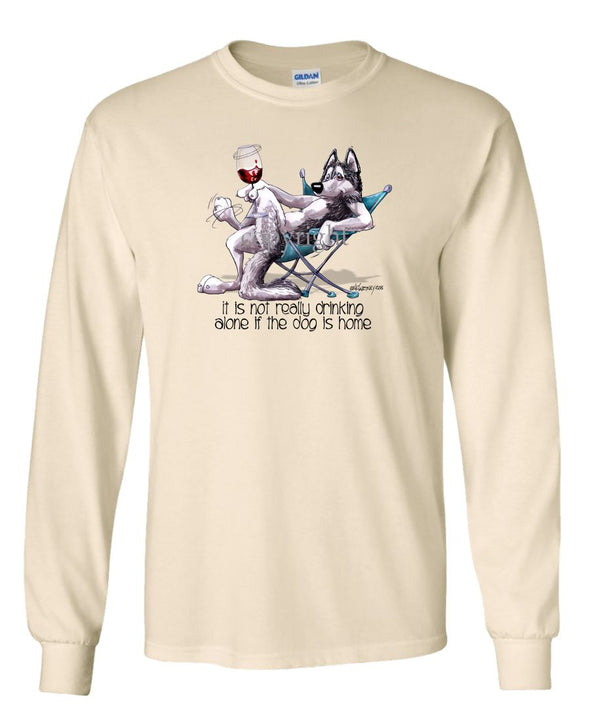 Siberian Husky - It's Not Drinking Alone - Long Sleeve T-Shirt