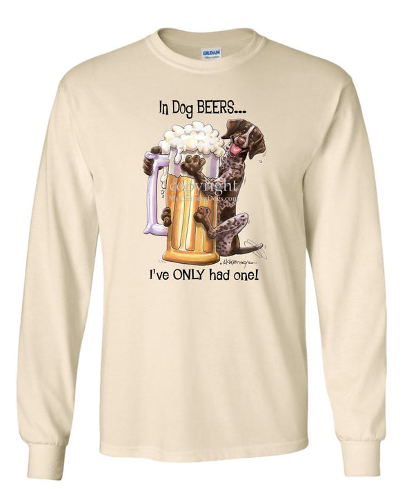 German Shorthaired Pointer - Dog Beers - Long Sleeve T-Shirt