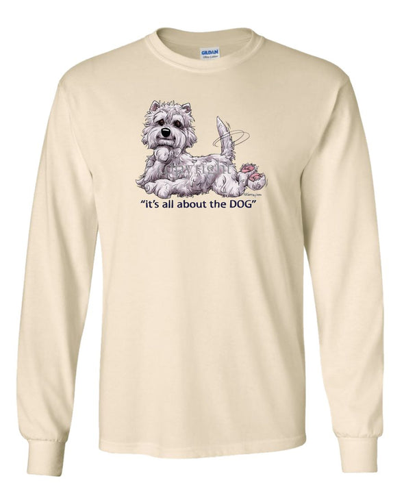 West Highland Terrier - All About The Dog - Long Sleeve T-Shirt