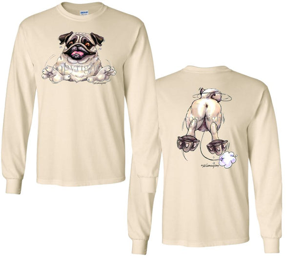 Pug - Coming and Going - Long Sleeve T-Shirt (Double Sided)