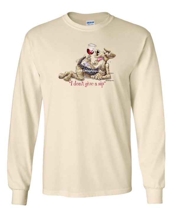 Airedale Terrier - I Don't Give a Sip - Long Sleeve T-Shirt