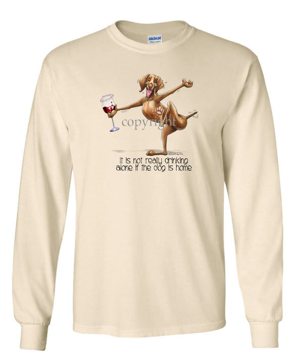 Vizsla - It's Drinking Alone 2 - Long Sleeve T-Shirt