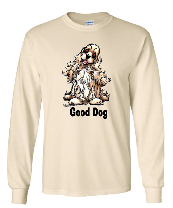 Cocker Spaniel - Good Dog - Long Sleeve T-Shirt