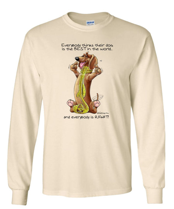 Dachshund - Best Dog in the World - Long Sleeve T-Shirt