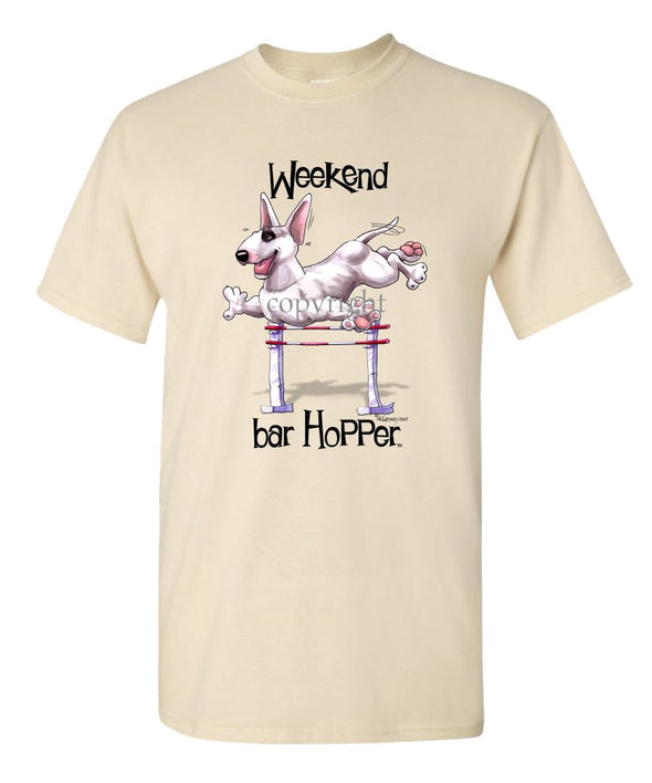 Bull Terrier - Weekend Barhopper - T-Shirt