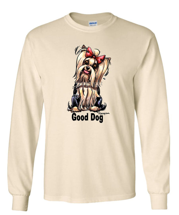 Yorkshire Terrier - Good Dog - Long Sleeve T-Shirt