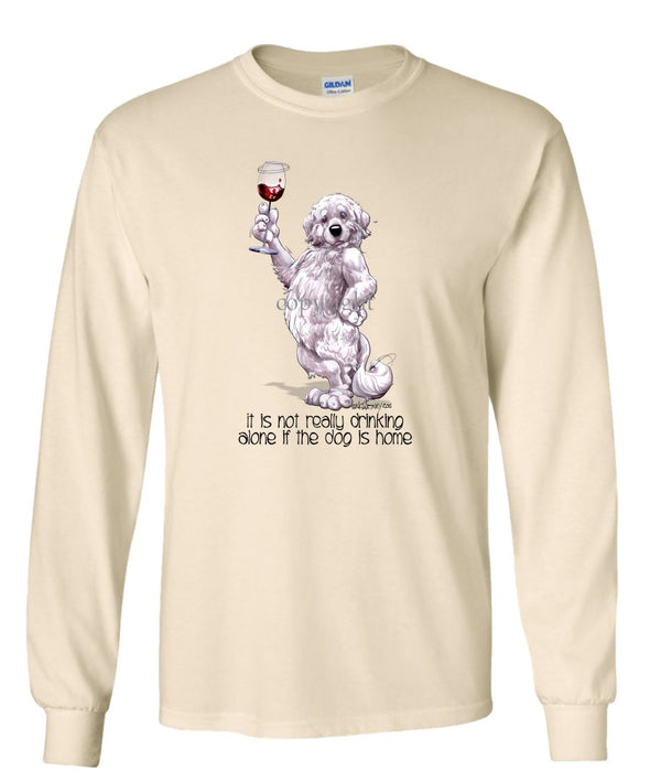 Great Pyrenees - It's Not Drinking Alone - Long Sleeve T-Shirt
