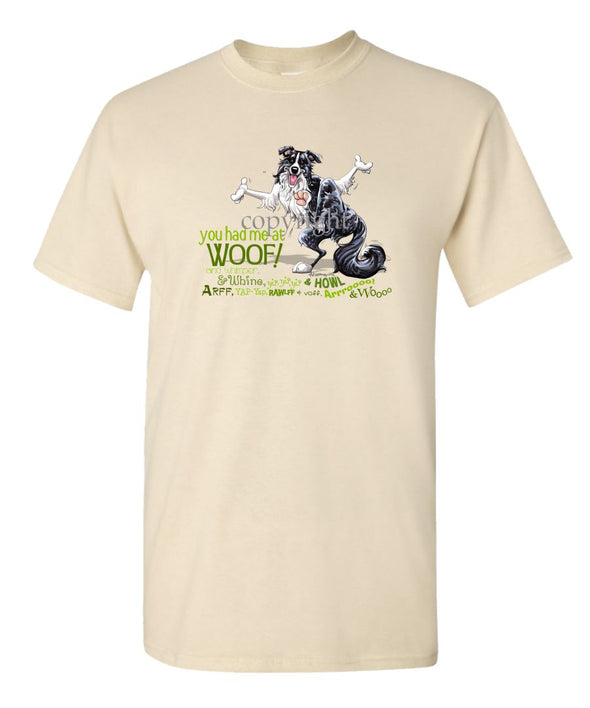 Border Collie - You Had Me at Woof - T-Shirt