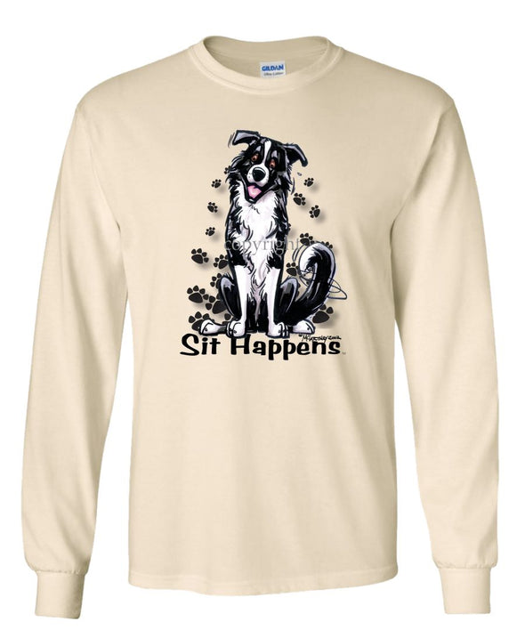 Border Collie - Sit Happens - Long Sleeve T-Shirt