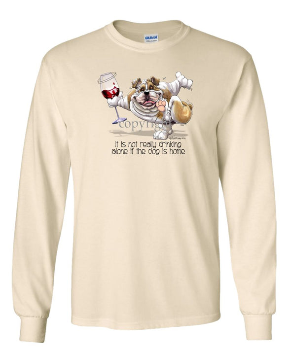 Bulldog - It's Drinking Alone 2 - Long Sleeve T-Shirt