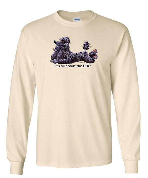 Poodle  Black - All About The Dog - Long Sleeve T-Shirt