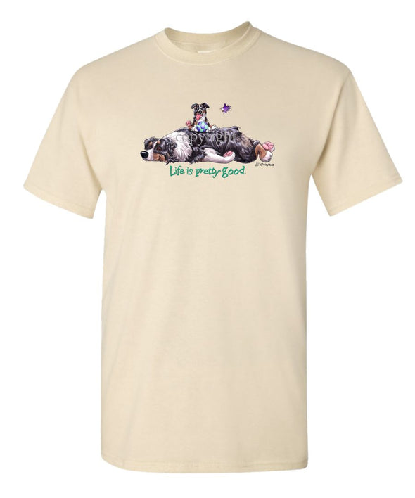 Australian Shepherd  Black Tri - Life Is Pretty Good - T-Shirt