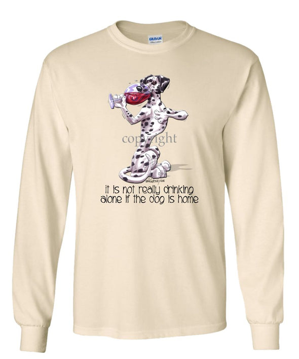 Dalmatian - It's Not Drinking Alone - Long Sleeve T-Shirt