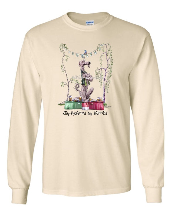Irish Wolfhound - Stay Hydrated - Mike's Faves - Long Sleeve T-Shirt