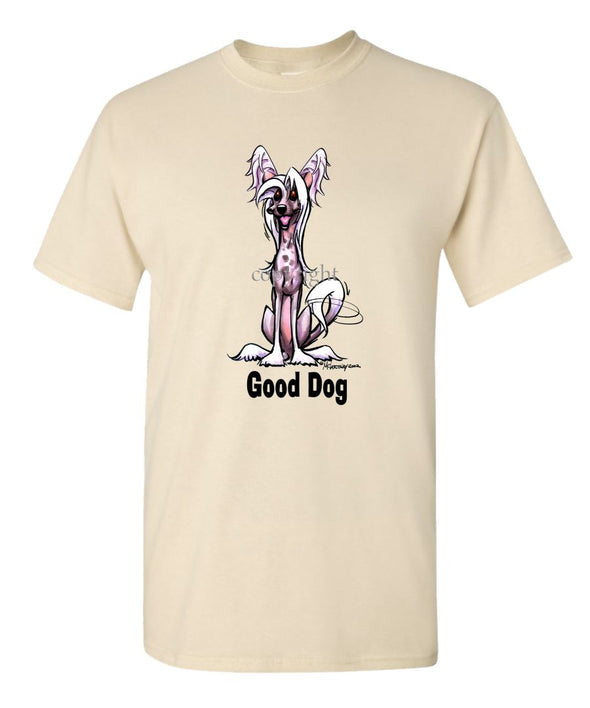 Chinese Crested - Good Dog - T-Shirt