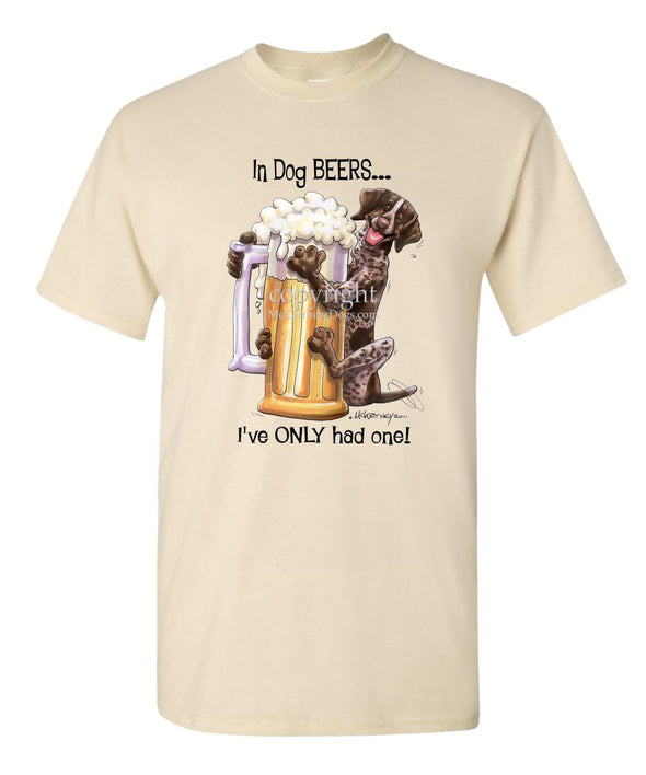 German Shorthaired Pointer - Dog Beers - T-Shirt