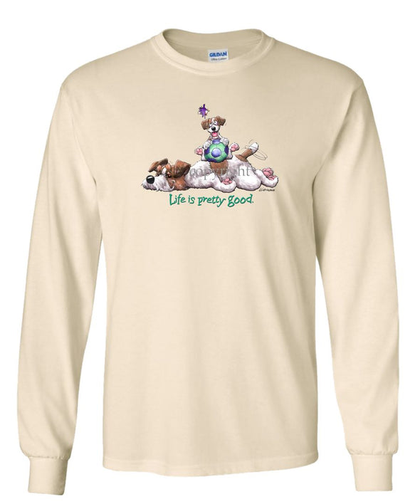 Parson Russell Terrier - Life Is Pretty Good - Long Sleeve T-Shirt