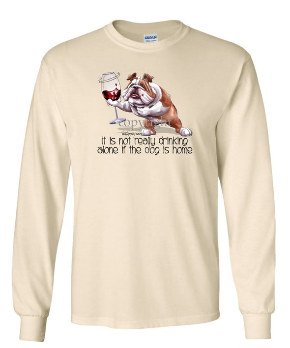 Bulldog - It's Not Drinking Alone - Long Sleeve T-Shirt