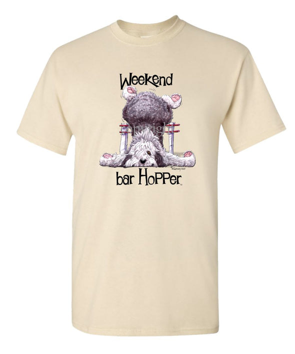 Old English Sheepdog - Weekend Barhopper - T-Shirt