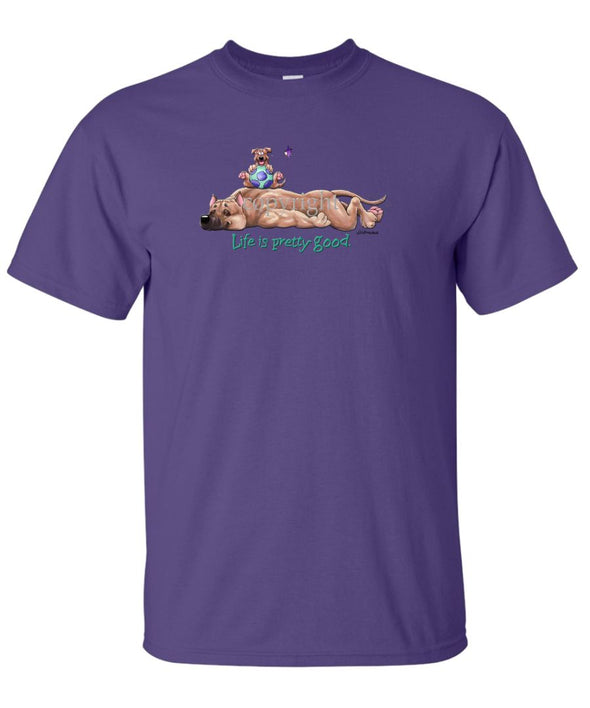 American Staffordshire Terrier - Life Is Pretty Good - T-Shirt