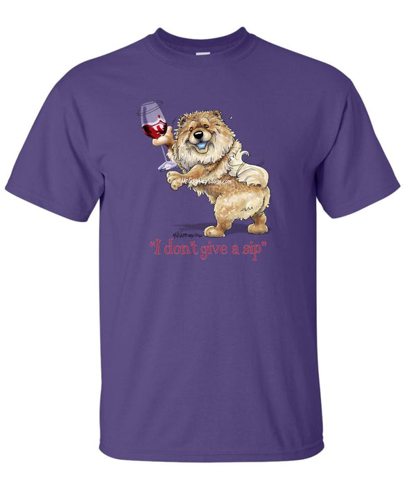 Chow Chow - I Don't Give a Sip - T-Shirt