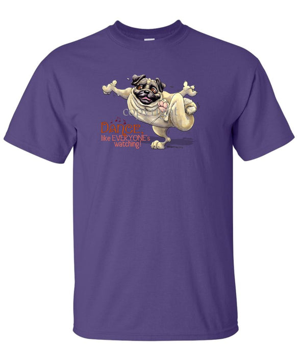 Pug - Dance Like Everyones Watching - T-Shirt
