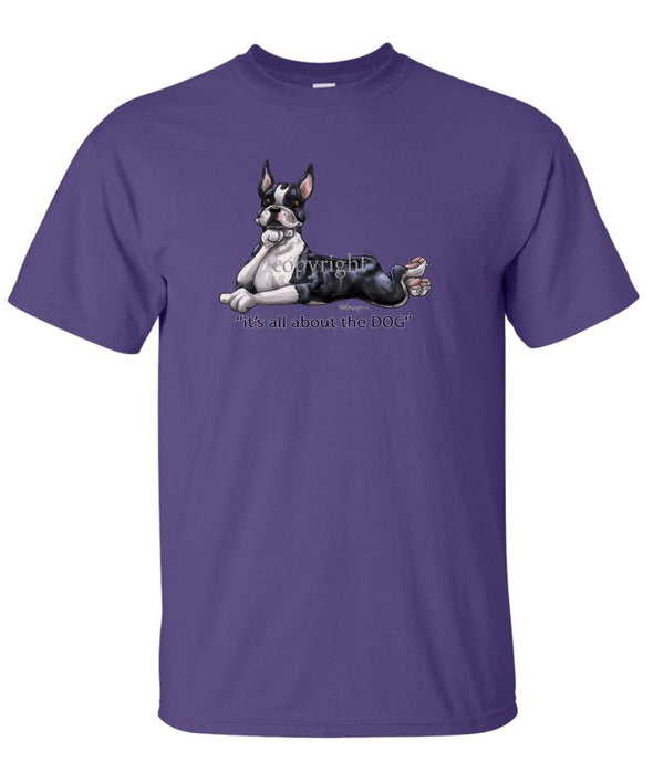 Boston Terrier - All About The Dog - T-Shirt