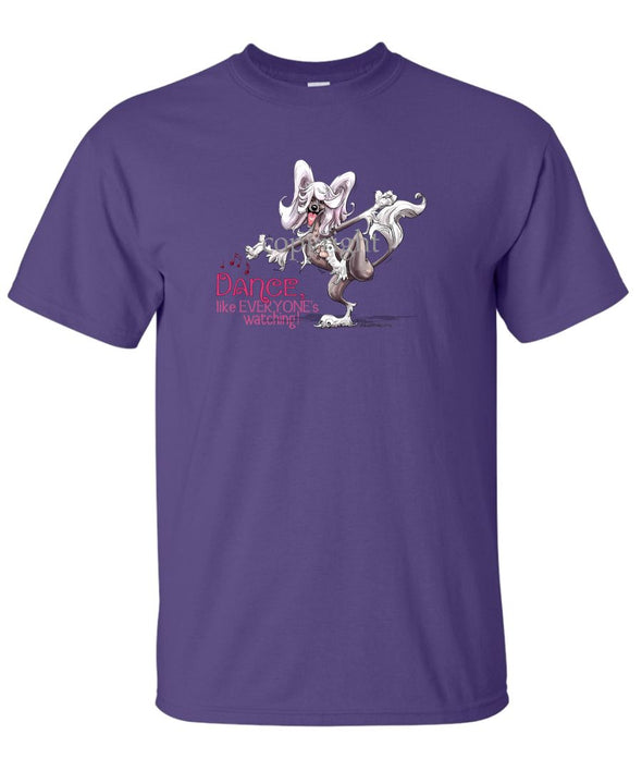 Chinese Crested - Dance Like Everyones Watching - T-Shirt