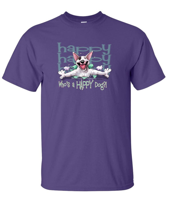 Bull Terrier - Who's A Happy Dog - T-Shirt