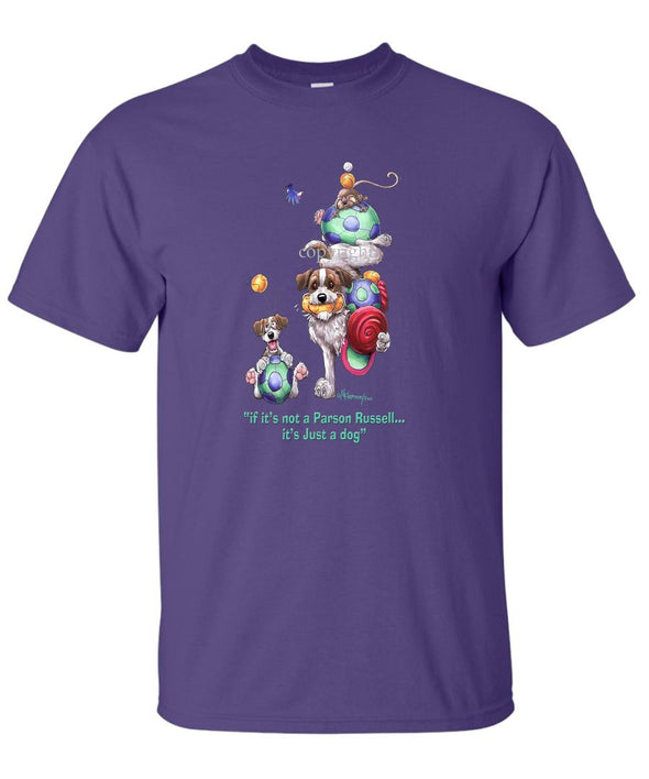 Parson Russell Terrier - Not Just A Dog - T-Shirt