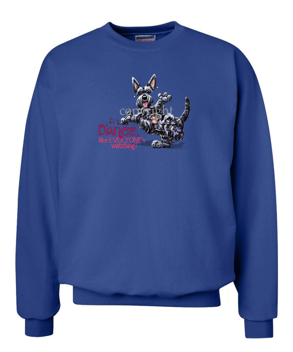 Scottish Terrier - Dance Like Everyones Watching - Sweatshirt