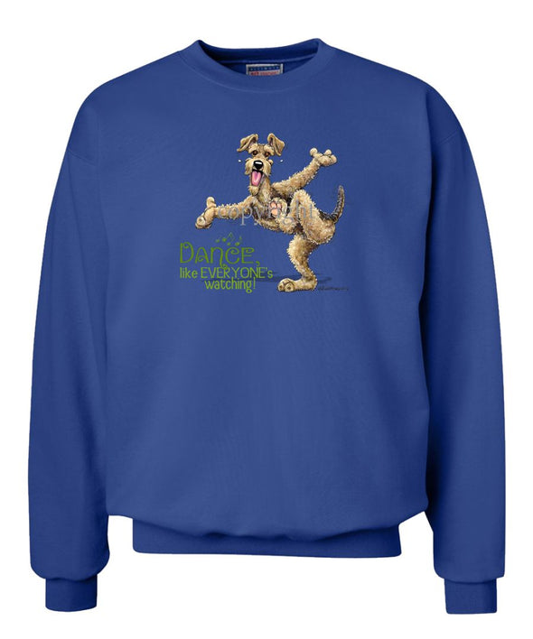 Airedale Terrier - Dance Like Everyones Watching - Sweatshirt