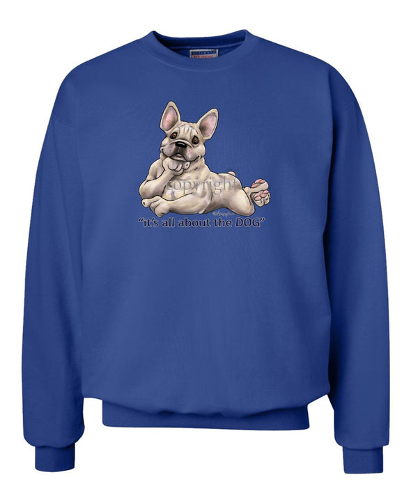 French Bulldog - All About The Dog - Sweatshirt