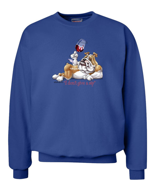 Bulldog - I Don't Give a Sip - Sweatshirt