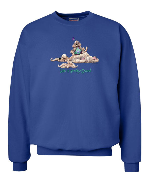 Cocker Spaniel - Life Is Pretty Good - Sweatshirt