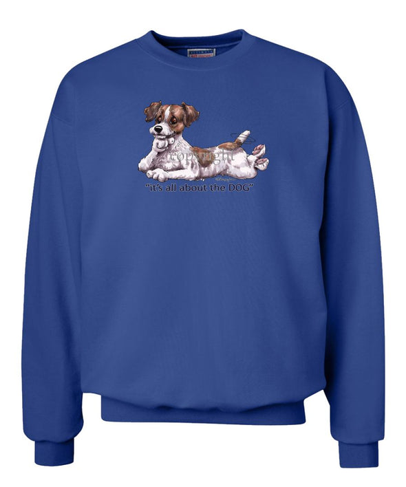 Parson Russell Terrier - All About The Dog - Sweatshirt