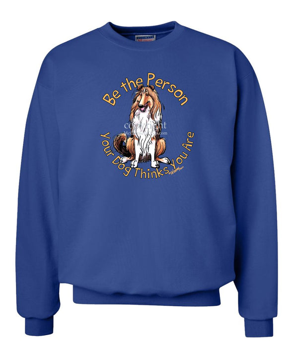 Collie - Be The Person - Sweatshirt