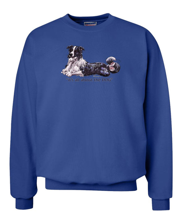 Border Collie - All About The Dog - Sweatshirt