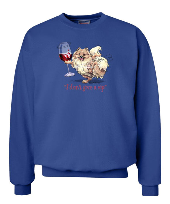 Pomeranian - I Don't Give a Sip - Sweatshirt