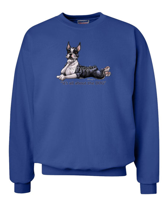 Boston Terrier - All About The Dog - Sweatshirt