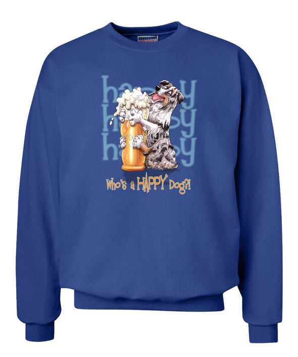 Australian Shepherd  Blue Merle - 2 - Who's A Happy Dog - Sweatshirt