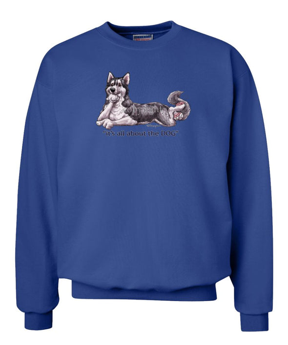 Siberian Husky - All About The Dog - Sweatshirt