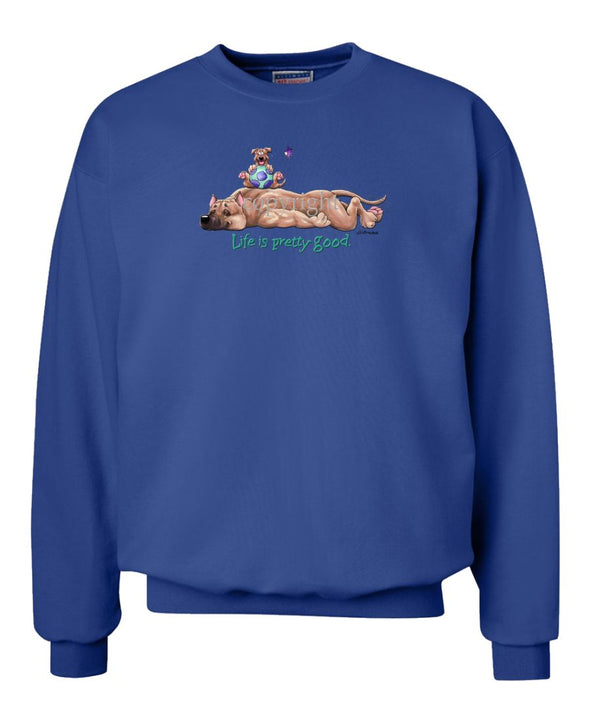 American Staffordshire Terrier - Life Is Pretty Good - Sweatshirt
