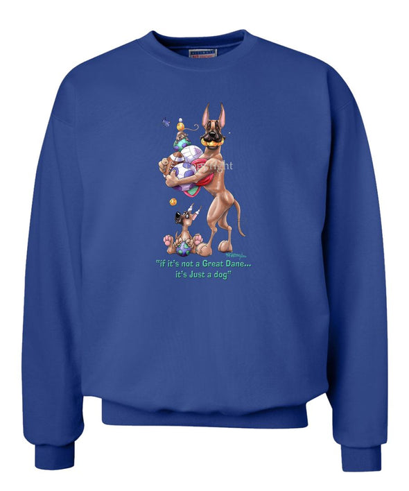 Great Dane - Not Just A Dog - Sweatshirt